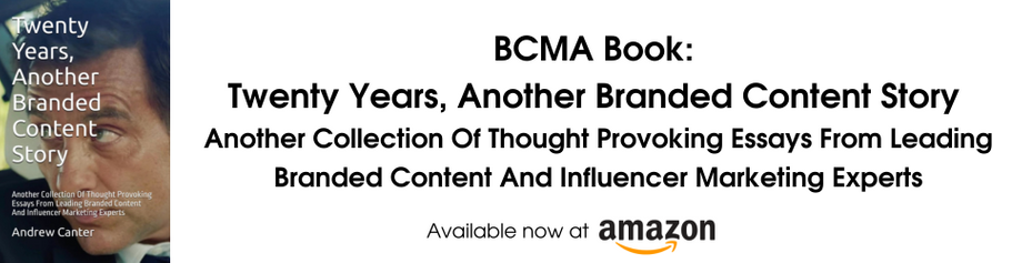 BCMA Branded Content Marketing Association 15 fifteen years of branded content story book